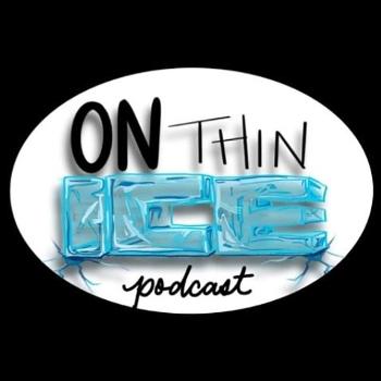 On Thin ICE Podcast