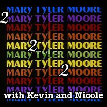 2Mary2Tyler2Moore Podcast