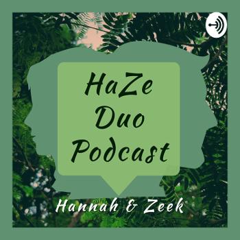HaZe Duo Podcast