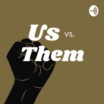 Us vs. Them