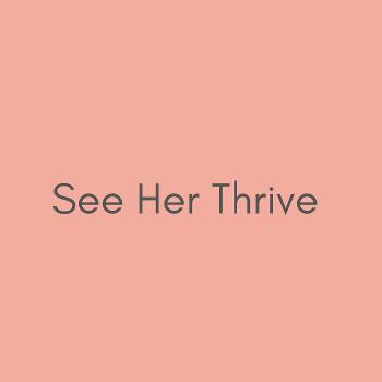 See Her Thrive