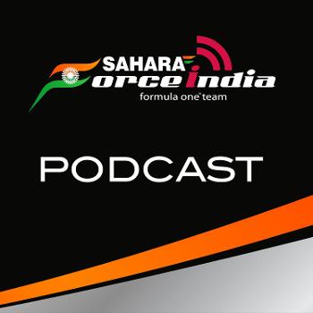 Force India F1 Podcast