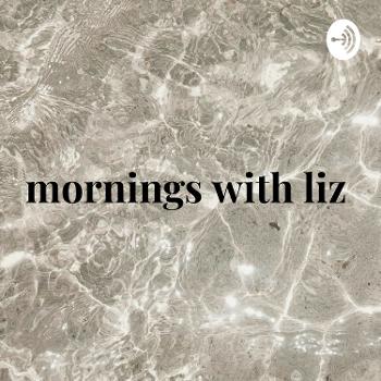 mornings with liz