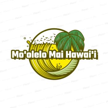 Mo'olelo Mai Hawai'i