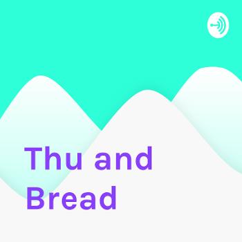 Thu and Bread