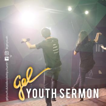 GEL Youth Sermon