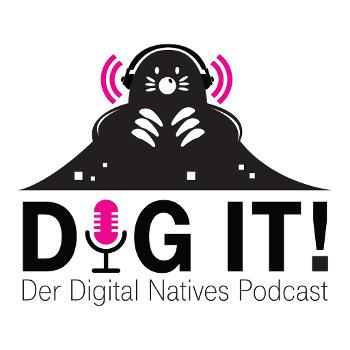 dig it! – Der Digital Natives Podcast