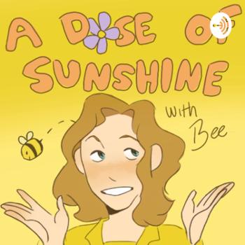 A Dose of Sunshine with Bee