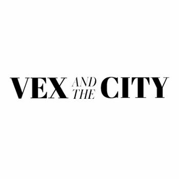 Vex and the City