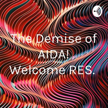 The Demise of AIDA! Welcome RES.