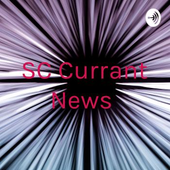 SC Currant News