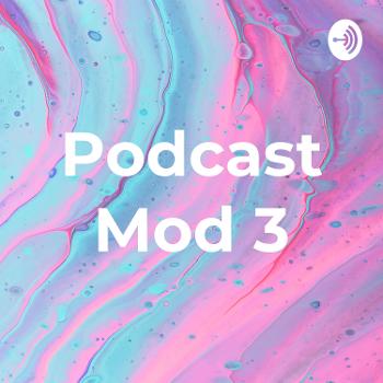 Podcast Mod 3