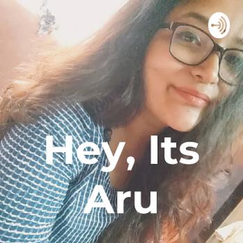 Hey, Its Aru