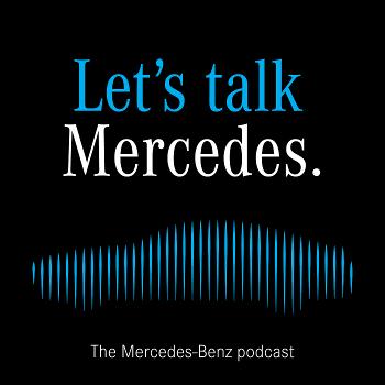 Let's talk Mercedes