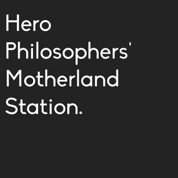 Hero Philosophers' Motherland Station
