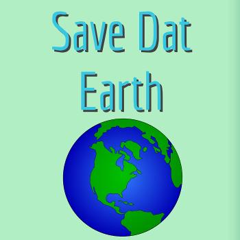 Save Dat Earth