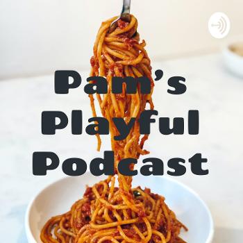 Pam's Playful Podcast