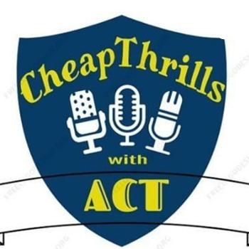 CHEAP THRILLS WITH ACT