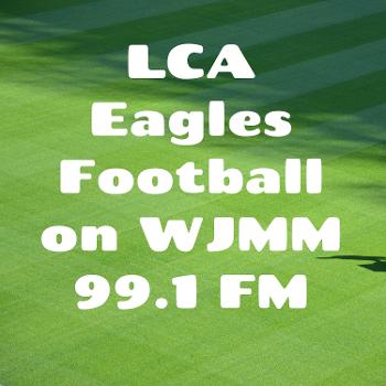 LCA Eagles Football on WJMM 99.1 FM