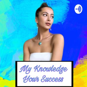 My Knowledge Your Success