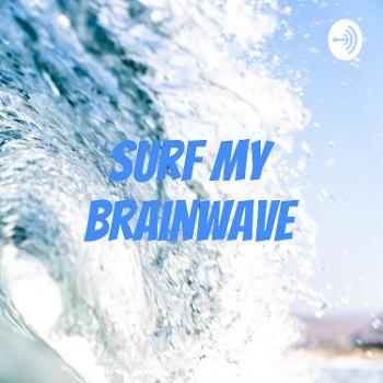 Surf My Brainwave
