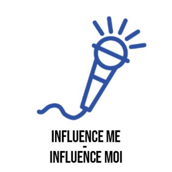 Influence Me - Influence Moi