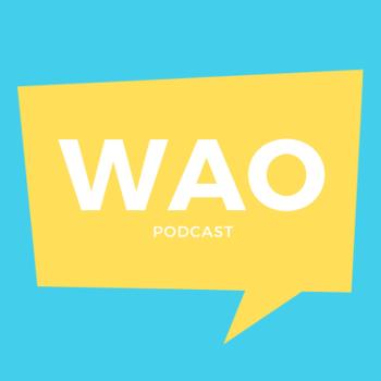 Wao Podcast