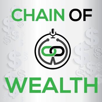 Chain of Wealth - Debt, Investing, Entrepreneurship, Wealth