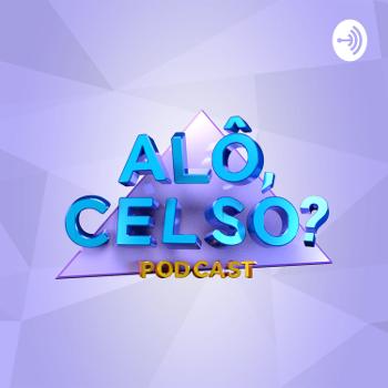 Alô, Celso?