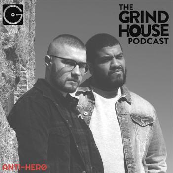 The Grind House Podcast
