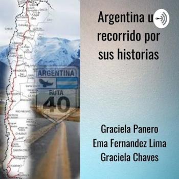 Argentina un recorrido por sus historias