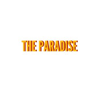 THE PARADISE