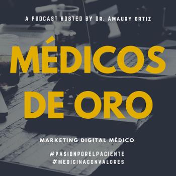 Marketing Para Médicos De Oro Por : Dr. Amaury ORTIZ ARS