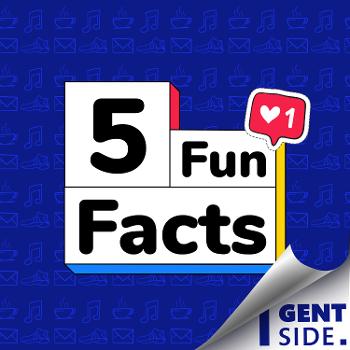 5 Fun Facts sur ...