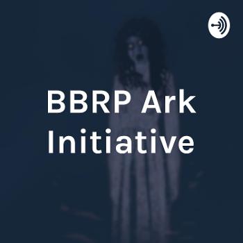 BBRP Ark Initiative
