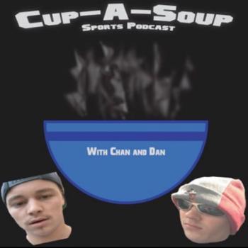 Cup A Soup Sports Podcast