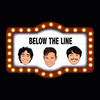 Below the Line with Seb, Nolan, and Benkei