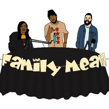 The Family Meal Podcast