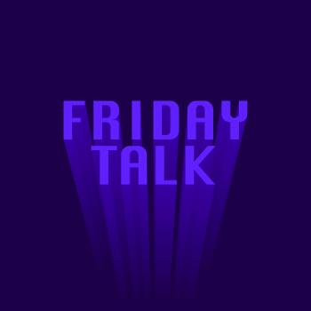 Friday Talk
