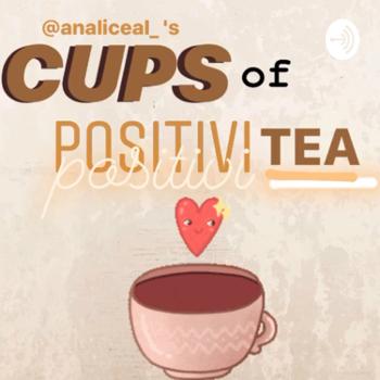 Cups of PositiviTEA