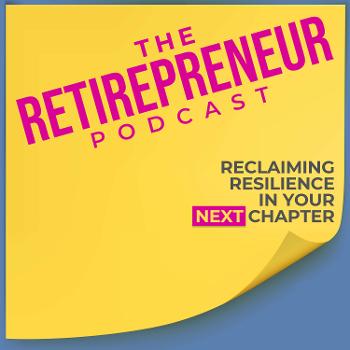 The Retirepreneur Podcast