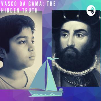 Vasco da Gama: The hidden truth