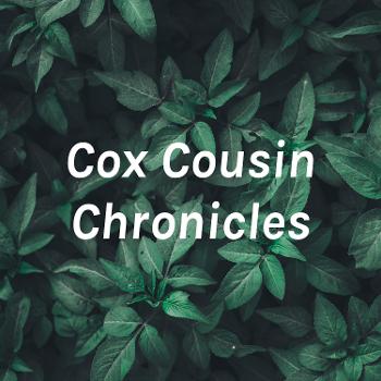 Cox Cousin Chronicles