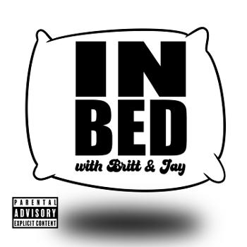 In Bed with Britt & Jay