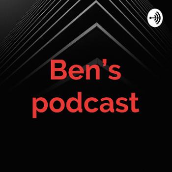 Ben’s podcast