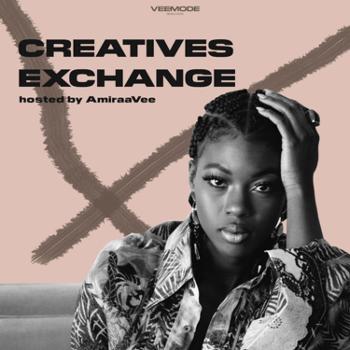 Creatives Exchange with Amiraa Vee