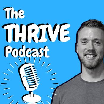 The THRIVE Podcast