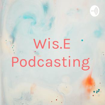 Wis.E Podcasting