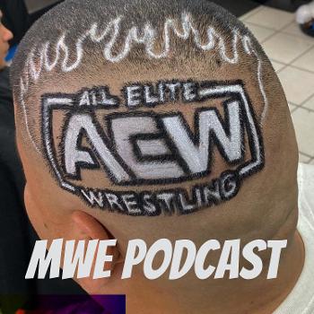Moe & Wrestling Hair Guy AEW Podcast