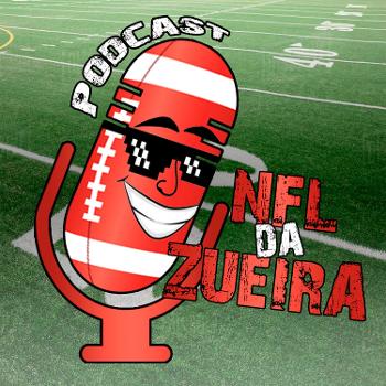 NDZCast - O Podcast da NFL da Zueira